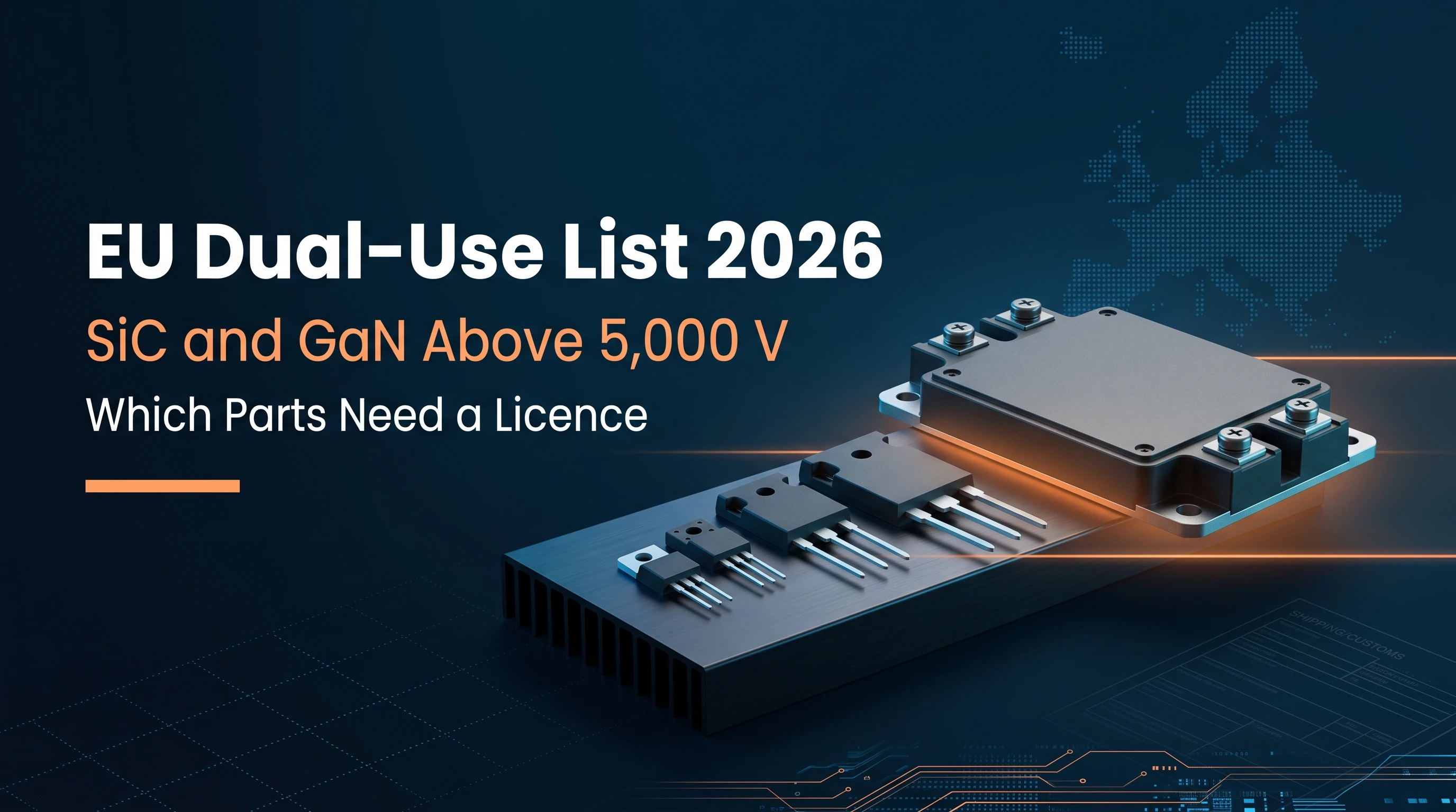 EU Dual-Use List 2026: Which SiC and GaN Parts Cross the 5,000 V Line
